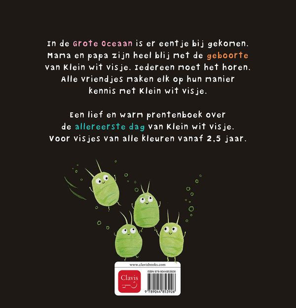 # Klein wit visje is geboren