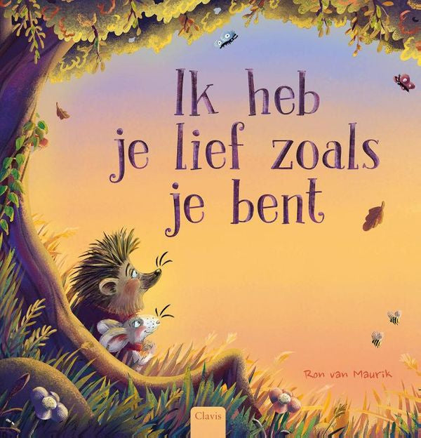 # Ik heb je lief zoals je bent